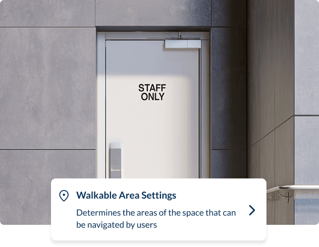 A staff-only door alongside walkable area settings in Spaces, determining which areas of an estate can be navigated by users